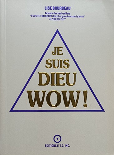 Beispielbild fr Je suis Dieu Wow! (French Edition) zum Verkauf von Better World Books