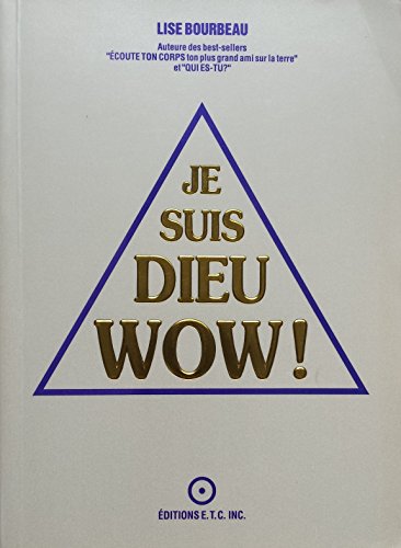Stock image for Je suis Dieu Wow! (French Edition) for sale by Better World Books