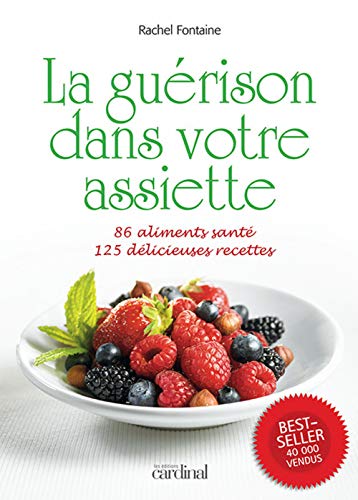 Beispielbild fr Gurison Dans Votre Assiette (la) zum Verkauf von RECYCLIVRE