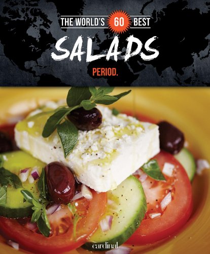 Stock image for The World's 60 Best Salads. Period. (The World's 60 Best Collection) for sale by SecondSale