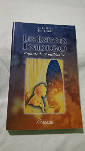 Stock image for Enfants Indigo : Les Enfants du Troisime Millnaire for sale by Better World Books