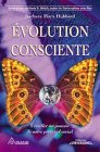 9782920987401: Evolution Consciente. S'Eveiller Au Pouvoir De Notre Potentiel Social