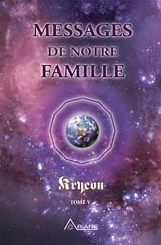 Stock image for Messages de notre famille - Tome V Kryeon for sale by MaxiBooks