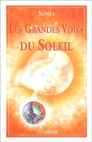 Stock image for Grandes voies du Soleil - Soria T.1 (French Edition) for sale by ThriftBooks-Dallas