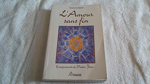 9782920987531: L'amour sans fin : Enseignements de jesus