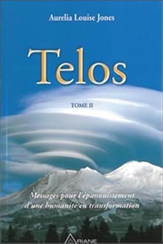 Beispielbild fr Telos, tome 2 : Messages pour l'panouissement d'une humanit en transformation zum Verkauf von medimops