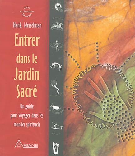 Stock image for Entrer dans le Jardin Sacr - Un guide pour voyager dans les mondes spirituels for sale by medimops