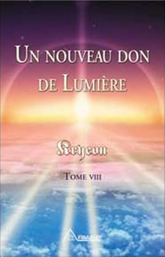 Stock image for Un nouveau don de Lumire, tome 8 for sale by Ammareal