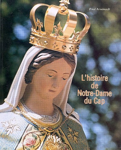 Stock image for L'Histoire De Notre-Dame Du Cap for sale by B-Line Books