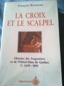 9782921114332: LA CROIX ET LE SCALPEL T 1