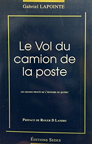 9782921140126: Le Vol du Camion de la Poste