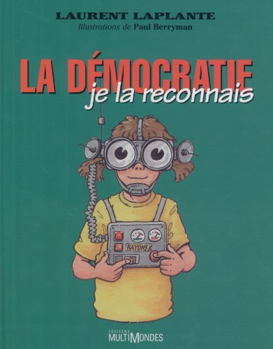 Stock image for Dmocratie, je la reconnais! La for sale by Better World Books