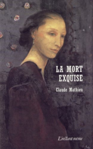 Stock image for LA MORT EXQUISE for sale by ThriftBooks-Dallas