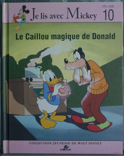 9782921200288: Le Caillou magique de Donald: Je lis avec Mickey -
