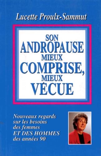 Beispielbild fr Son andropause mieux comprise, mieux vcue zum Verkauf von Librairie Le Nord