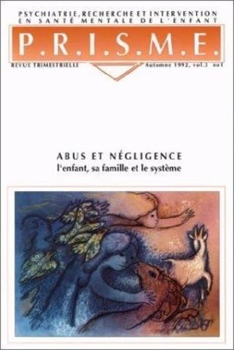 Beispielbild fr ABUS ET NEGLIGENCE : L'ENFANT, SA FAMILLE ET LE SYSTEME zum Verkauf von Gallix