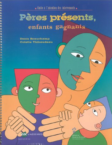 PERES PRESENTS ENFANTS GAGNANTS (9782921215992) by BEAUCHAMP