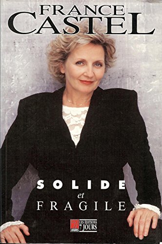 Stock image for Solide et Fragile for sale by Better World Books