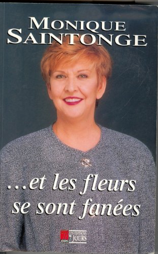 Stock image for Et les Fleurs se Sont Fanees for sale by Better World Books