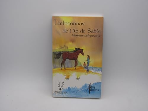 Beispielbild fr Les Inconnus de l'le de Sable zum Verkauf von Librairie Le Nord