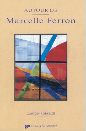 Stock image for Autour de Marcelle Ferron for sale by Robert Campbell Bookseller ABAC/ILAB