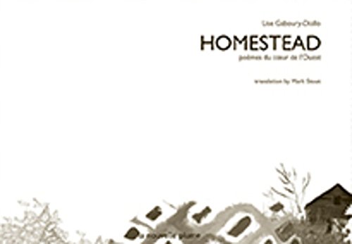 Stock image for Homestead: Poemes Du Coeur De L'Ouest for sale by Encore Books