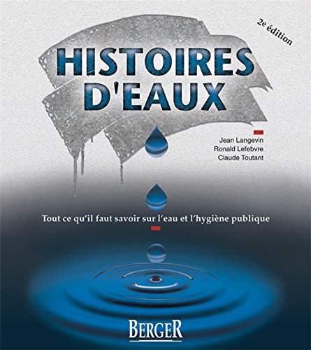 9782921416436: Histoire D'Eau : Eau Et Hygiene Publique