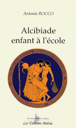 9782921425629: Alcibiade, enfants  l'cole