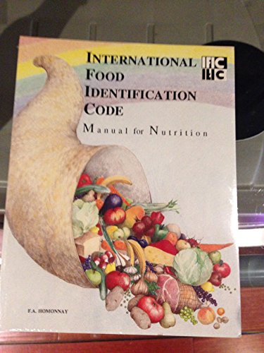 Stock image for INTERNATIONAL FOOD IDENTIFICATION CODE. MANUAL FOR NUTRITION for sale by Come See Books Livres