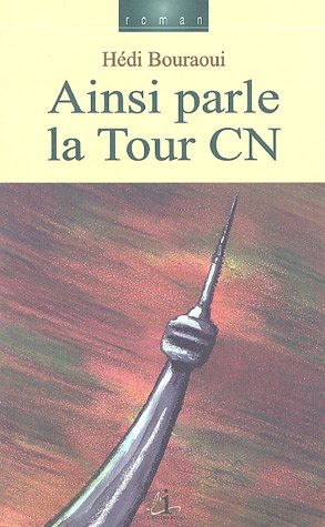 Beispielbild fr Ainsi Parle la Tour CN zum Verkauf von Better World Books