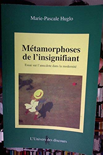 9782921468077: Mtamorphoses de l'insignifiant (Univers du Discours)