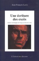 Beispielbild fr Une criture des excs : analyse sociologique de Voyage au bout de la Nuit zum Verkauf von Robert Campbell Bookseller ABAC/ILAB
