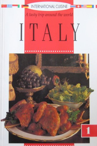 Stock image for International Cuisine: A Tasty Trip Around the World, Vol. 1: Italy for sale by Wonder Book