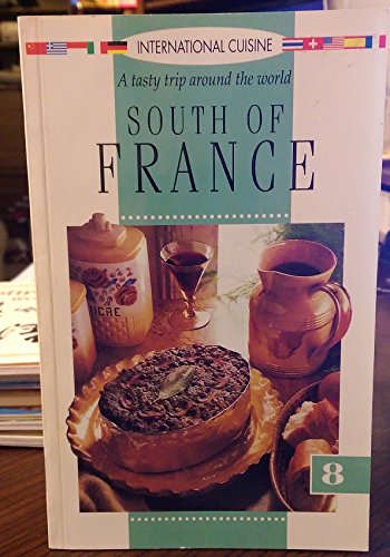 Stock image for International Cuisine - South of France (Volume 8) for sale by BookMarx Bookstore