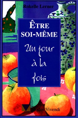 9782921556132: tre soi-mme : Un jour  la fois (French Edition)
