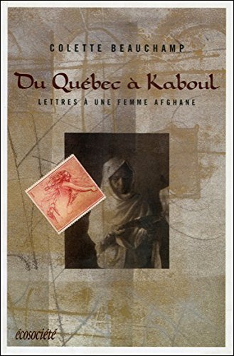 Beispielbild fr Du Qubec  Kaboul: Lettres d'une femme afghane zum Verkauf von medimops