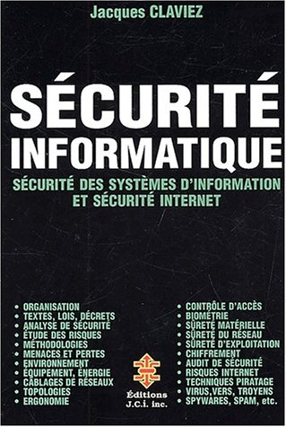 Stock image for Securite Informatique. Securite Des Systemes D'Information Et Securite Internet for sale by Ammareal