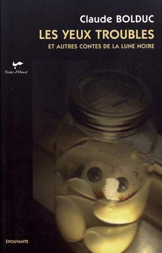 Stock image for Yeux Troubles et Autres Contes de la Lune Noire for sale by Better World Books