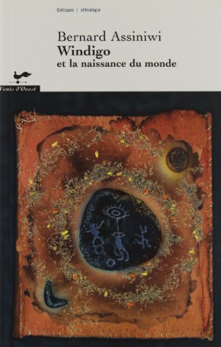 Beispielbild fr Windigo et la Naissance du Monde zum Verkauf von medimops