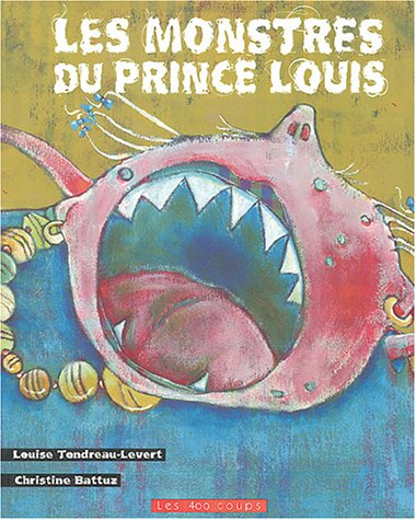 Beispielbild fr Les Monstres du Prince Louis zum Verkauf von Ammareal