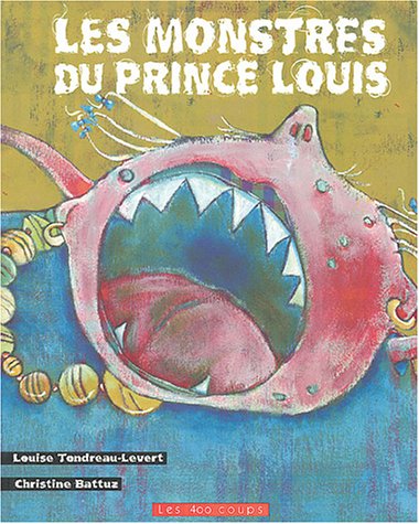 9782921620383: Les monstres du prince Louis