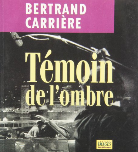 Imagen de archivo de Tmoin de l'ombre a la venta por Librairie La Canopee. Inc.