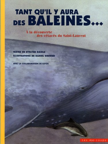 Beispielbild fr Tant qu'il y aura des baleines. zum Verkauf von Librairie La Canopee. Inc.