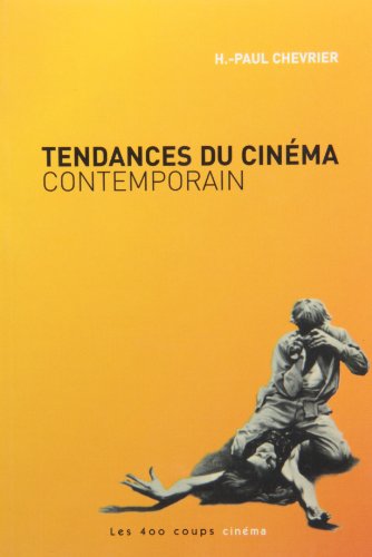 Beispielbild fr Tendances du cinma contemporain [Paperback] by Chevrier, H.-Paul zum Verkauf von Better World Books