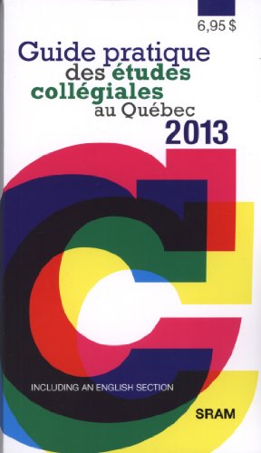 Imagen de archivo de Guide pratique des tudes collgiales au Qubec 2013 a la venta por Better World Books