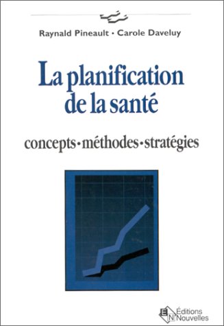 9782921696050: La Planification De La Sante. : Concepts, Mthodes, Stratgies