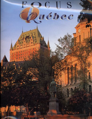 9782921703017: Focus Quebec (Enjoy Your Visit to Quebec City)