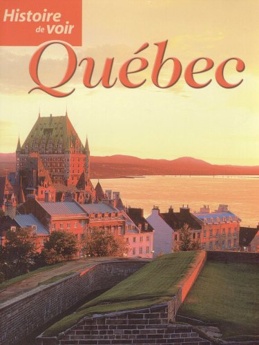 9782921703611: Histoire de Voir Quebec Couverture Souple