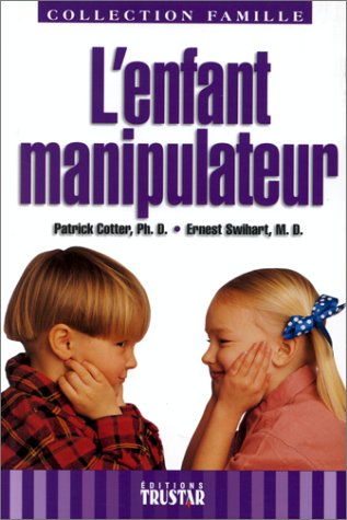Beispielbild fr L'ENFANT MANIPULATEUR zum Verkauf von Bay Used Books