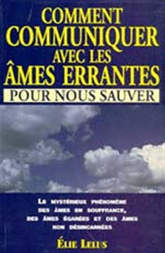 Beispielbild fr Comment communiquer avec les mes errantes zum Verkauf von Librairie La cabane aux bouquins